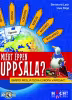 Miérzt éppen Uppsala?